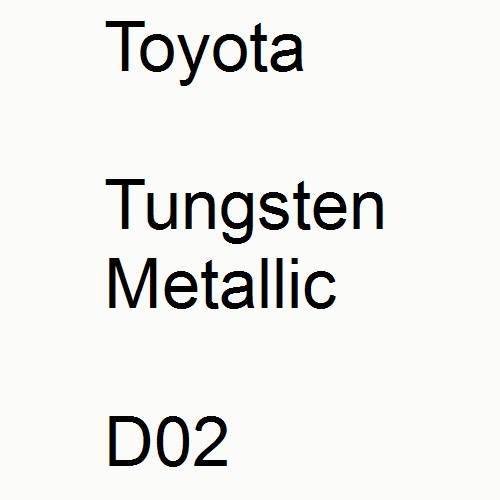 Toyota, Tungsten Metallic, D02.